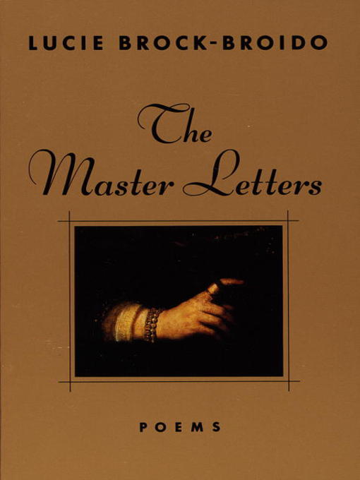 Title details for The Master Letters by Lucie Brock-Broido - Available